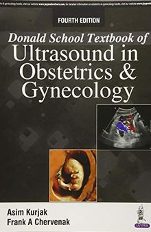 Donald School Textbook of Ultrasound in Obstetrics and Gynecology