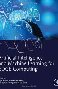 Artificial Intelligence and Machine Learning for EDGE Computing