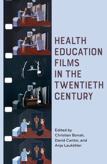 Health Education Films in the Twentieth Century