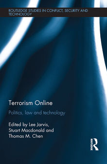 Terrorism Online: Politics, Law and Technology