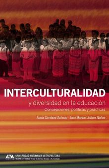 Interculturalidad y diversidad en la educación: concepciones, políticas y prácticas