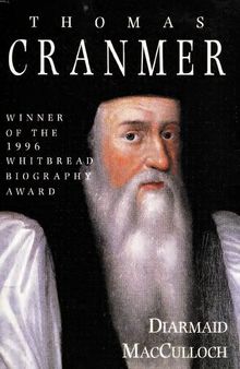 Thomas Cranmer: A Life