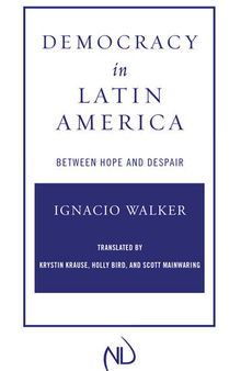 Democracy in Latin America: Between Hope and Despair