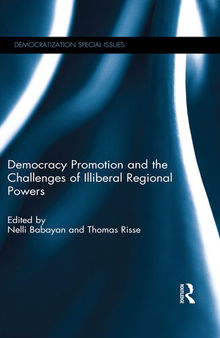 Democracy Promotion and the Challenges of Illiberal Regional Powers