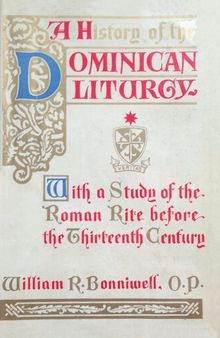 A History of the Dominican Liturgy