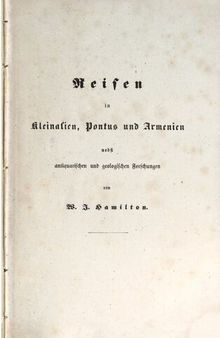 Reisen in Kleinasien, Pontus und Armenien nebst antiquarischen und geologischen Forschungen