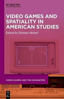 Video Games and Spatiality in American Studies