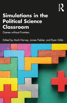 Simulations in the Political Science Classroom: Games without Frontiers