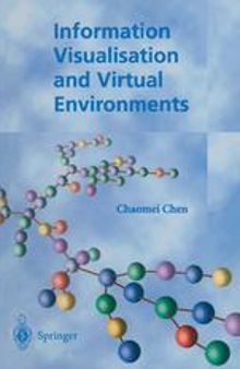 Information Visualisation and Virtual Environments