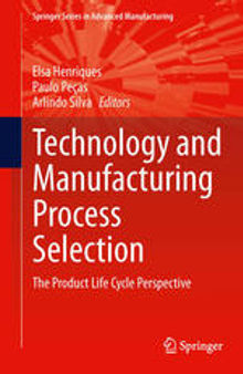 Technology and Manufacturing Process Selection: The Product Life Cycle Perspective