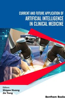 Current and Future Application of Artificial Intelligence in Clinical Medicine