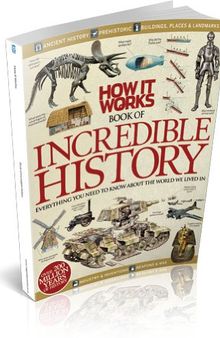 How It Works Book of Incredible History