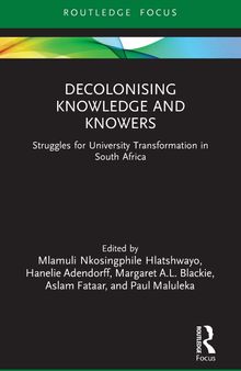 Decolonising Knowledge and Knowers: Struggles for University Transformation in South Africa (Legitimation Code Theory)