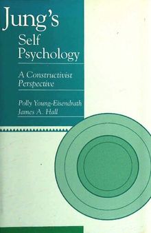 Jung's Self Psychology: A Constructivist Perspective