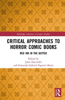 Critical Approaches to Horror Comic Books: Red Ink in the Gutter