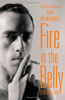 Fire in the Belly: The Life and Times of David Wojnarowicz