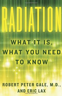 Radiation: What It Is, What You Need to Know