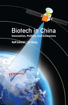 Biotech in China: Innovation, Politics, and Economics