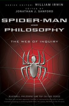 Spider-Man and Philosophy: The Web of Inquiry