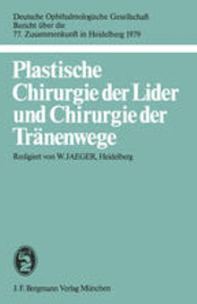 Plastische Chirurgie der Lider und Chirurgie der Tränenwege