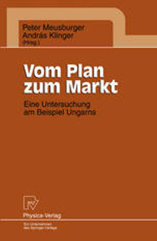 Vom Plan zum Markt: Eine Untersuchung am Beispiel Ungarns