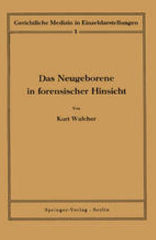 Das Neugeborene in forensischer Hinsicht