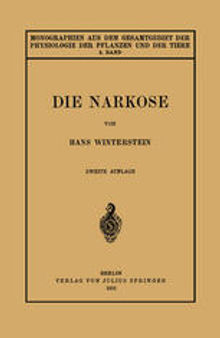 Die Narkose: In Ihrer Bedeutung für die Allgemeine Physiologie