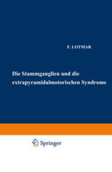 Die Stammganglien und die Extrapyramidal-Motorischen Syndrome