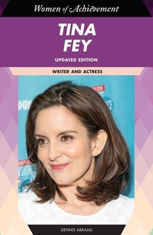 Tina Fey: Writer and Actor