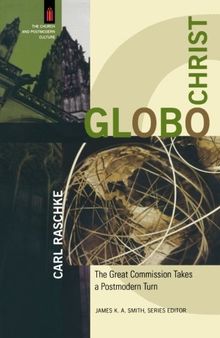 GloboChrist: The Great Commission Takes a Postmodern Turn