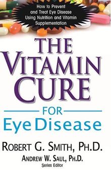 The Vitamin Cure for Eye Disease