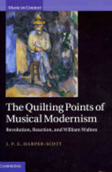 The Quilting Points of Musical Modernism: Revolution, Reaction, and William Walton