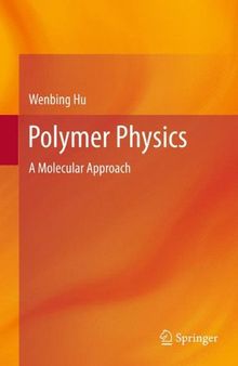 Polymer Physics: A Molecular Approach