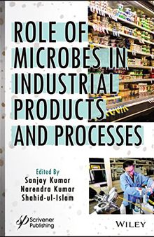 Role of Microbes in Industrial Products and Processes