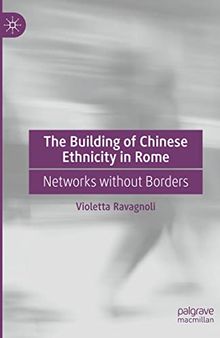 The Building of Chinese Ethnicity in Rome: Networks without Borders