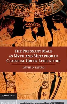 The Pregnant Male as Myth and Metaphor in Classical Greek Literature