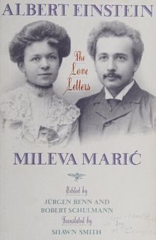 Albert Einstein/Mileva Marić - the Love Letters