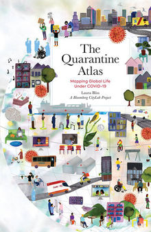 The Quarantine Atlas: Mapping Global Life Under COVID-19
