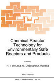 Chemical Reactor Technology for Environmentally Safe Reactors and Products