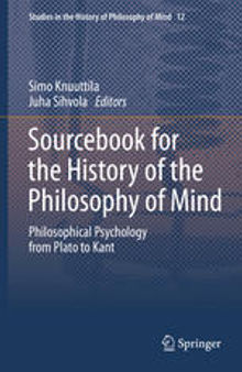 Sourcebook for the History of the Philosophy of Mind: Philosophical Psychology from Plato to Kant