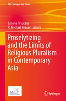 Proselytizing and the Limits of Religious Pluralism in Contemporary Asia