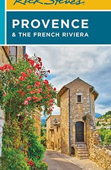 Rick Steves Provence & the French Riviera