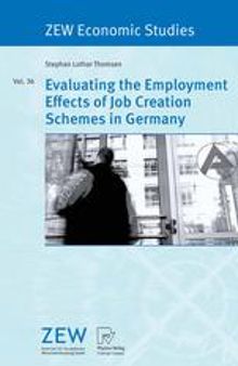 Evaluating the Employment Effects of Job Creation Schemes in Germany