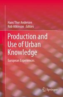 Production and Use of Urban Knowledge: European Experiences