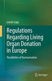 Regulations Regarding Living Organ Donation in Europe: Possibilities of Harmonisation