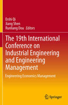 The 19th International Conference on Industrial Engineering and Engineering Management: Engineering Economics Management