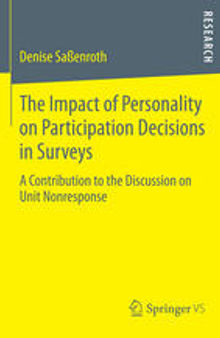 The Impact of Personality on Participation Decisions in Surveys: A Contribution to the Discussion on Unit Nonresponse