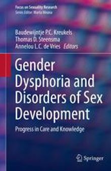 Gender Dysphoria and Disorders of Sex Development: Progress in Care and Knowledge