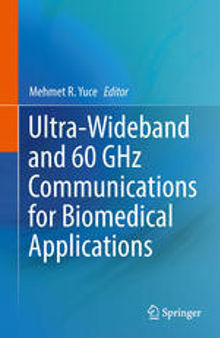 Ultra-Wideband and 60 GHz Communications for Biomedical Applications