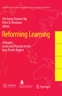 Reforming Learning: Concepts, Issues and Practice in the Asia-Pacific Region